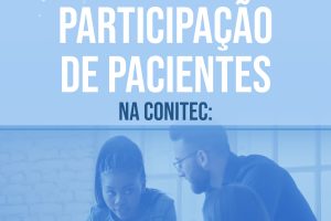 Lançamento do E-book "Participação de Pacientes na CONITEC"